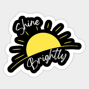 Shine Brightly Sticker